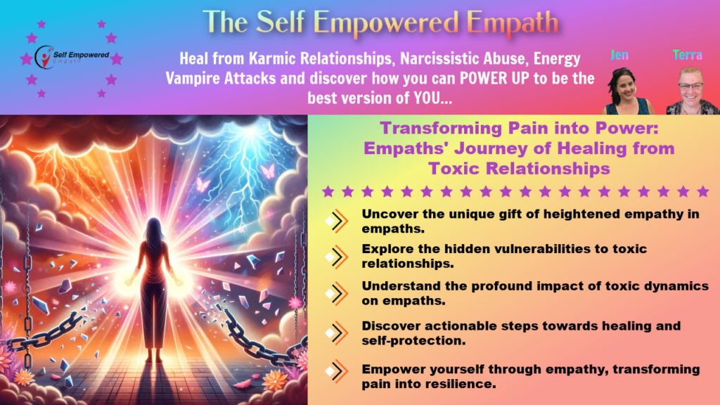 Transforming Pain into Power: Empaths' Journey of Healing from Toxic Relationships